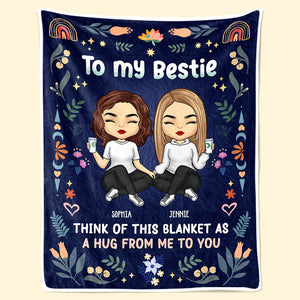 Besties For The Resties - Bestie Personalized Custom Blanket - Gift For Best Friends, BFF, Sisters