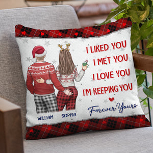 I'm Keeping You - Couple Personalized Custom Pillow - Christmas Gift For Husband Wife, Anniversary