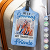 Custom Photo Best Traveled With Friends - Travel Personalized Custom Luggage Tag - Holiday Vacation Gift, Gift For Adventure Travel Lovers, Best Friends, BFF, Sisters
