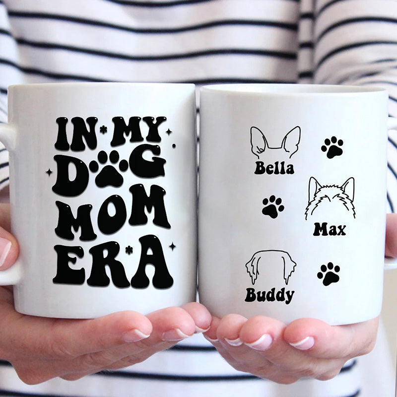 In My Dog Mom Era - Dog & Cat Personalized Custom Mug - Gift For Pet Owners, Pet Lovers