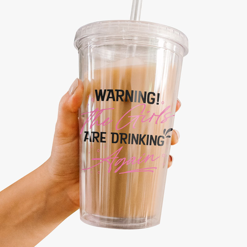 The Girls Are Drinking Again - Bestie Personalized Custom Clear Acrylic Tumbler - Gift For Best Friends, BFF, Sisters
