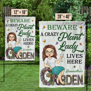 Beware A Crazy Plant Lady Lives Here - Garden Personalized Custom Flag - Gift For Gardening Lovers