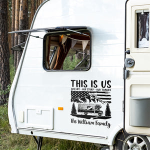 This Is Us Our Life Our Story - Camping Personalized Custom RV Decal - Gift For Camping Lovers