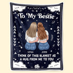 My Hug To You - Bestie Personalized Custom Blanket - Gift For Best Friends, BFF, Sisters