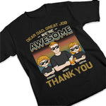 Dear Dad, We're So Awesome Now - Family Personalized Custom Unisex T-shirt, Hoodie, Sweatshirt - Father's Day, Birthday Gift For Dad