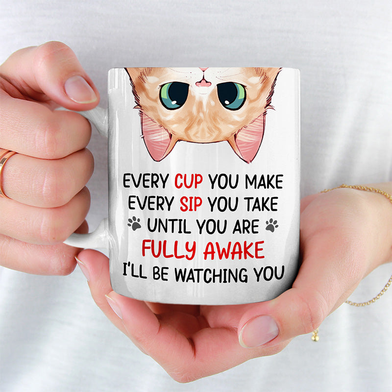 I'll Be Watching You - Cat Personalized Custom Mug - Gift For Pet Owners, Pet Lovers