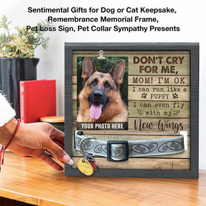 Mom I'm Ok Don't Cry For Me - Memorial Pet Loss Sign, Collar Picture Frame - Sympathy Gift, Gift For Pet Owners, Pet Lovers