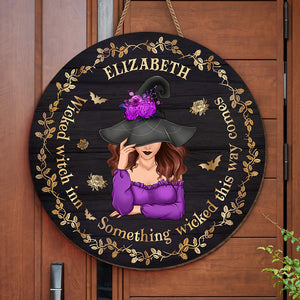 Wicked Witch In - Personalized Custom Round Shaped Home Decor Witch Wood Sign - Halloween Gift For Witches, Yourself