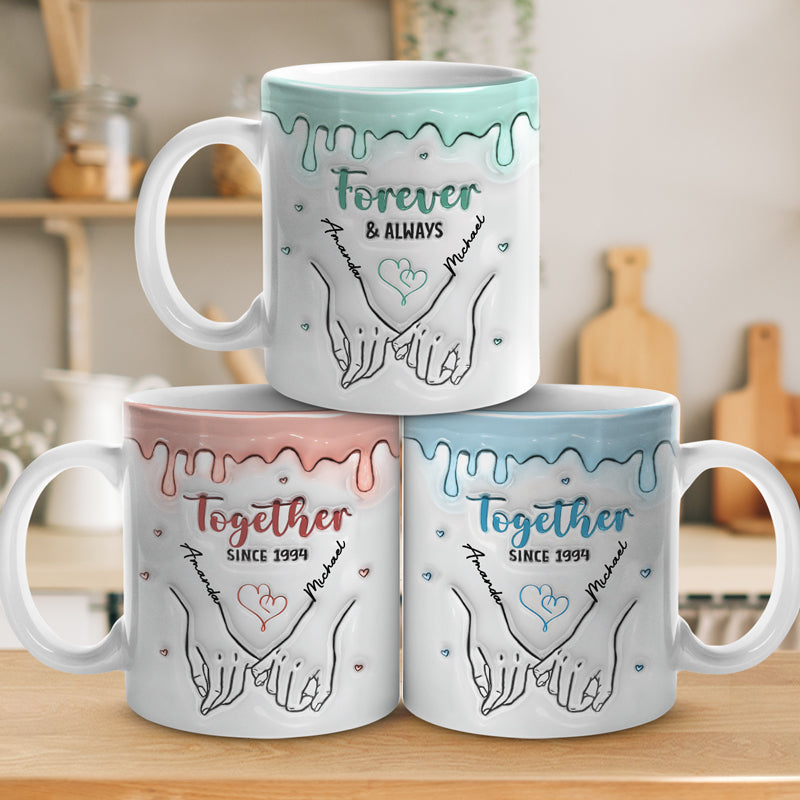 Forever And Always - Couple Personalized Custom 3D Inflated Effect Printed Mug - Gift For Husband Wife, Anniversary