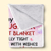 I Hugged This Soft Blanket - Family Personalized Custom Blanket - Birthday Gift For From Mom, Grandma