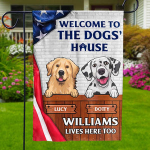 Welcome To The Dogs' House - Dog & Cat Personalized Custom Patriotic Flag - Independence Day, 4th Of July, Gift For Pet Owners, Pet Lovers