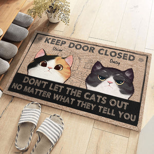 Keep Door Closed, Don't Trust The Cats - Cat Personalized Custom Decorative Mat - Gift For Pet Owners, Pet Lovers