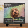 Custom Photo I Crossed The Rainbow Bridge Knowing I Was Loved - Memorial Personalized Custom Square Shaped Stone With Stand - Sympathy Gift For Pet Owners, Pet Lovers