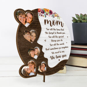 Custom Photo We Need To Say We Love You - Family Personalized Custom 2-Layered Wooden Plaque With Stand - House Warming Gift For Mom, Grandma