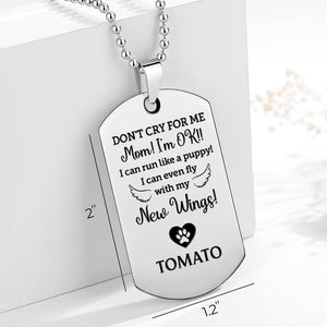 Custom Photo Don't Cry For Me - Memorial Personalized Custom Necklace - Sympathy Gift, Gift For Pet Owners, Pet Lovers