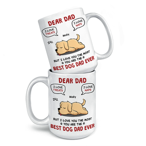 The Best Dog Dad Ever - Dog Personalized Custom Mug - Father's Day, Gift For Pet Owners, Pet Lovers