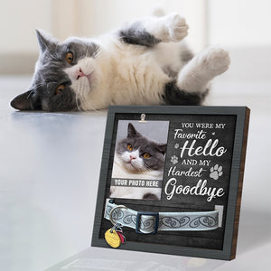 My Favorite Hello And My Hardest Goodbye - Memorial Pet Loss Sign, Collar Picture Frame - Sympathy Gift, Gift For Pet Owners, Pet Lovers
