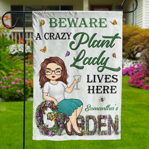 Beware A Crazy Plant Lady Lives Here - Garden Personalized Custom Flag - Gift For Gardening Lovers