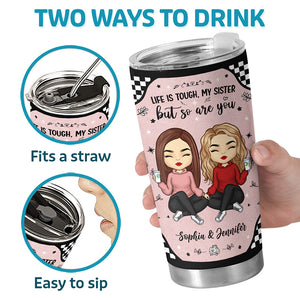 The One Who Needs You Till The End - Bestie Personalized Custom Tumbler - Gift For Best Friends, BFF, Sisters