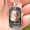 Custom Photo We're Always With You - Memorial Personalized Custom Necklace - Sympathy Gift, Gift For Family Members, Pet Owners, Pet Lovers