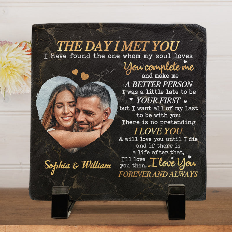 Custom Photo The Day I Met You - Couple Personalized Custom Rock Slate - Gift For Husband Wife, Anniversary