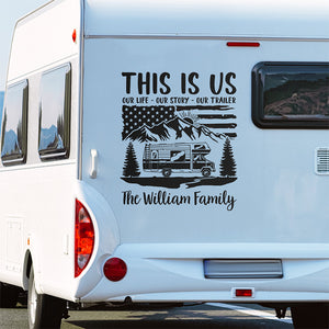 This Is Us Our Life Our Story - Camping Personalized Custom RV Decal - Gift For Camping Lovers