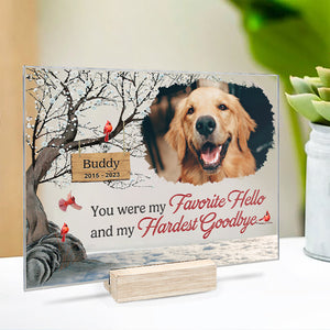 Custom Photo My Hardest Goodbye - Memorial Personalized Custom Rectangle Shaped Acrylic Plaque - Sympathy Gift For Pet Owners, Pet Lovers