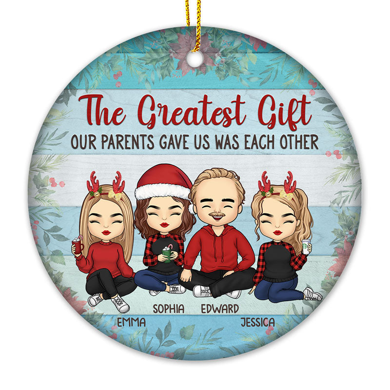 The Greatest Christmas Gift - Family Personalized Custom Ornament - Ceramic Round Shaped - Christmas Gift For Family Members