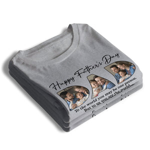 Custom Photo You're The World To Us - Family Personalized Custom Unisex T-shirt, Hoodie, Sweatshirt - Father's Day, Birthday Gift For Dad