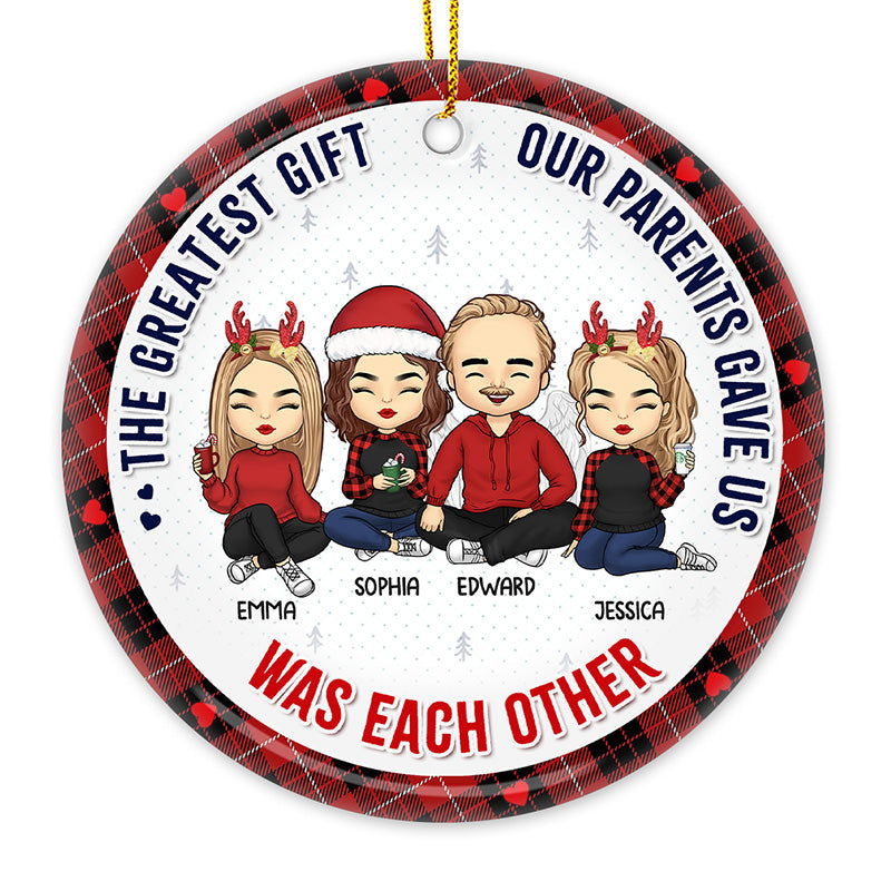 The Greatest Gift Our Parents Gave Us - Family Personalized Custom Ornament - Ceramic Round Shaped - Christmas Gift For Family Members