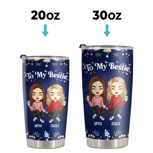 Because Of You I Smile A Lot More - Bestie Personalized Custom Tumbler - Gift For Best Friends, BFF, Sisters