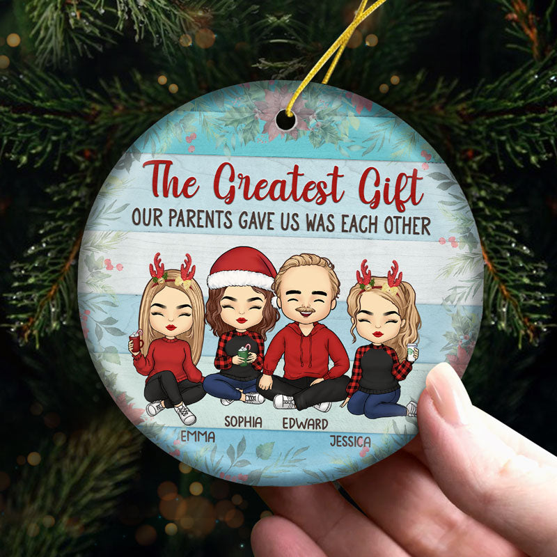 The Greatest Christmas Gift - Family Personalized Custom Ornament - Ceramic Round Shaped - Christmas Gift For Family Members