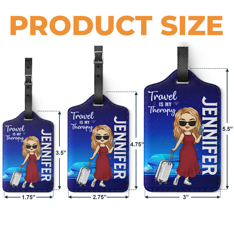 Travel Is My Therapy - Travel Personalized Custom Luggage Tag - Holiday Vacation Gift, Gift For Adventure Travel Lovers