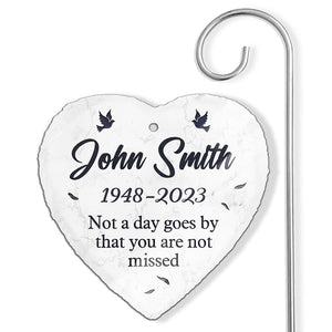 Not A Day Goes By That You Aren't Missed - Memorial Personalized Custom Heart Shaped Memorial Garden Slate & Hook - Sympathy Gift For Family Members