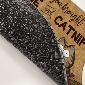 Hope You Brought Wine And Catnip - Cat Personalized Custom Decorative Mat - Gift For Pet Owners, Pet Lovers