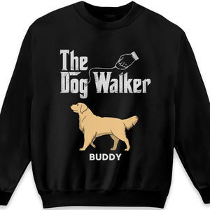 The Dog Walker - Dog Personalized Custom Unisex T-shirt, Hoodie, Sweatshirt - Gift For Pet Owners, Pet Lovers