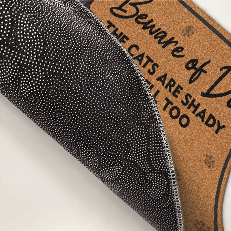 Beware Of Dogs, Cats Are Shady Too - Dog & Cat Personalized Custom Decorative Mat - Gift For Pet Owners, Pet Lovers