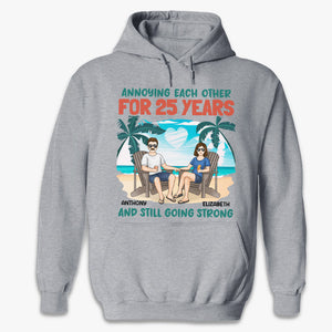 Annoying Each Other For Years And Still Going Strong - Couple Personalized Custom Unisex T-shirt, Hoodie, Sweatshirt - Summer Vacation, Gift For Husband Wife, Anniversary