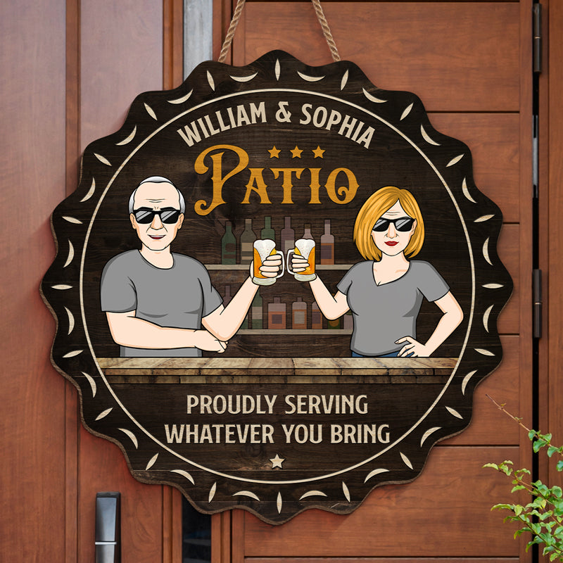 Proudly Serving Whatever You Bring - Couple Personalized Custom Shaped Home Decor Wood Sign - House Warming Gift For Husband Wife, Anniversary