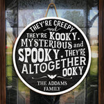They're Creepy, They're Kooky - Family Personalized Custom Round Shaped Home Decor Wood Sign - Halloween Gift For Family Members