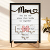 Mom Holds Us Together - Family Personalized Custom 2-Layered Wooden Plaque With Stand - House Warming Gift For Mom