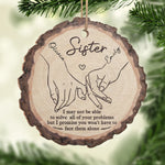 I Will Always Be There - Bestie Personalized Custom Ornament - Wood Custom Shaped - Christmas Gift For Best Friends, BFF, Sisters