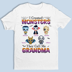 I Created Monsters They Call Me Grandma - Family Personalized Custom Unisex T-shirt, Hoodie, Sweatshirt - Halloween Gift, Gift For Grandma, Grandpa