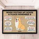 Remember When You're In Da House - Dog Personalized Custom Decorative Mat - Gift For Pet Owners, Pet Lovers