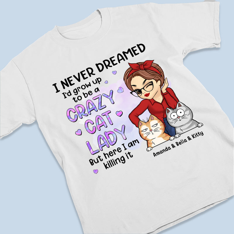 Crazy Cat Lady - Cat Personalized Custom Unisex T-shirt, Hoodie, Sweatshirt - Gift For Pet Owners, Pet Lovers