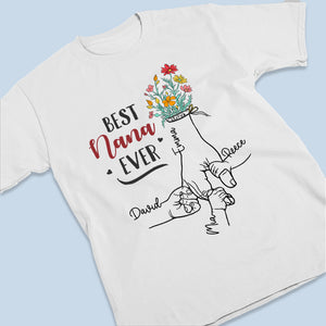 The Best Nana Ever - Family Personalized Custom Unisex T-shirt, Hoodie, Sweatshirt - Mother's Day, Birthday Gift For Mom