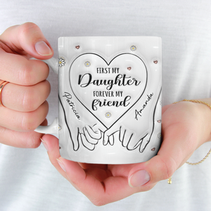 Forever My Friend - Mug personnalisé avec effet gonflé en 3D - Cadeau pour maman et fille