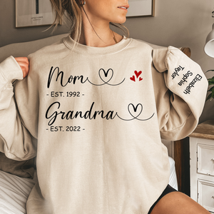 First Mom Now Grandma - Family Personalized Custom Unisex Sweatshirt With Design On Sleeve - Gift For Mom, Grandma