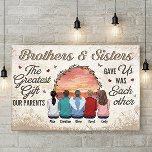 The Greatest Gift Our Parents Gave Us - Family Personalized Custom Horizontal Canvas - Gift For Siblings, Brothers, Sisters