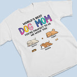 World's Best Dog Mom - Dog Personalized Custom Unisex T-shirt, Hoodie, Sweatshirt - Gift For Pet Owners, Pet Lovers